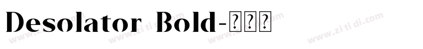 Desolator Bold字体转换